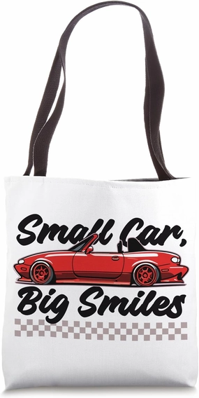 "Small Car, Big Smiles" MX5 NA Stance Car Tuner A JDM Racing Tote Bag
