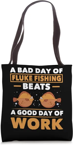 A Bad Day of Fluke Fishing - Fluke Fishing Tote Bag