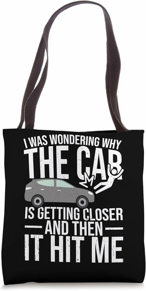 Bad driver Car accident recovery Tote Bag