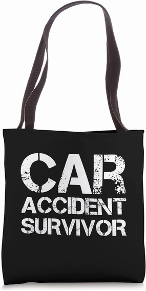 Car Accident Survivor Tote Bag