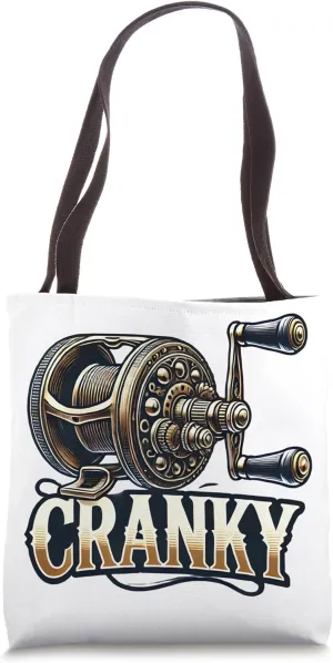 Cranky Fishing Reel Humor for Enthusiastic Anglers Tote Bag