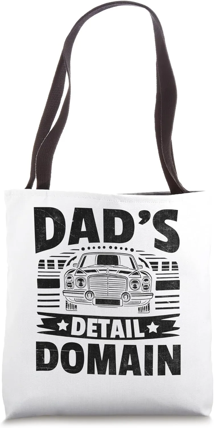 Dad's Detail Domain Auto Detailing Car Detailer Cars Father Tote Bag