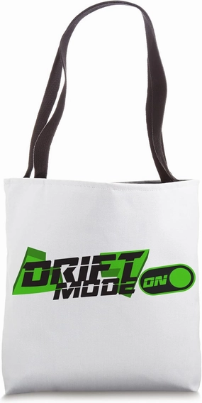 DRIFT MODE ON Tote Bag