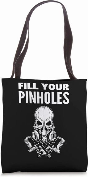 Fill your Pinholes Car Technician Tote Bag