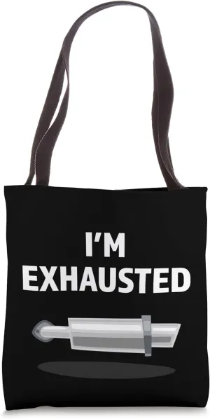 Funny Car I'm Exhausted Car Exhaust Pipe Car Mechanic Tech Tote Bag