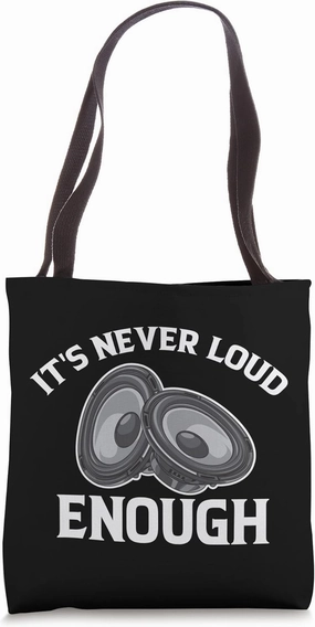 Funny It's Never Loud Enough Car Audio Lovers Vintage Tote Bag