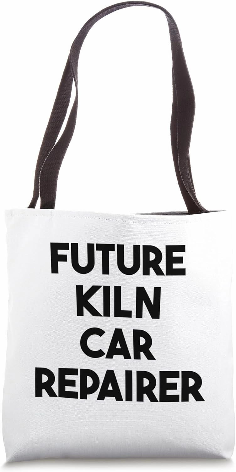 Future Kiln Car Repairer Tote Bag