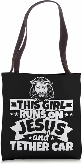 Girl runs on Jesus and Tether car Tote Bag