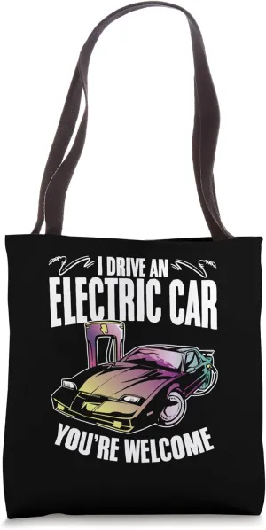 I Drive Electric Car EV Car Driver Electric Car Lover Owner Tote Bag