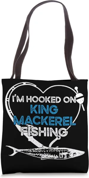 I'm Hooked On - Fisher Fisherman King Mackerel Fishing Tote Bag