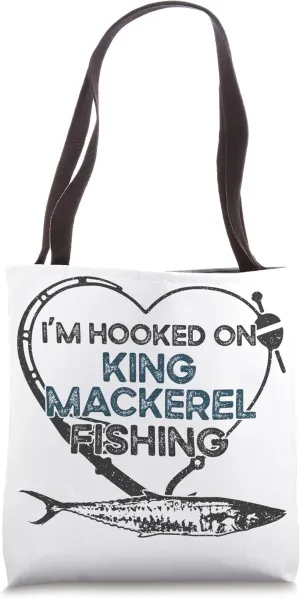 I'm Hooked On - Fisher Fisherman King Mackerel Fishing Tote Bag