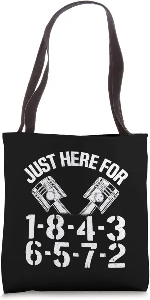 Just Here For 1-8-4-3-6-5-7-2 Firing Order Big Block Garage Tote Bag