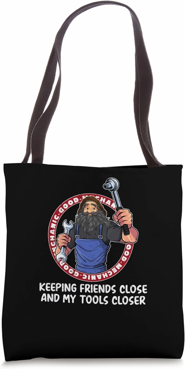 Keep Tools Close Car Mechanic Auto Maintenance Man Funny Tote Bag