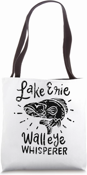 Lake Erie Walleye Whisperer Fishing Lake Erie Tote Bag