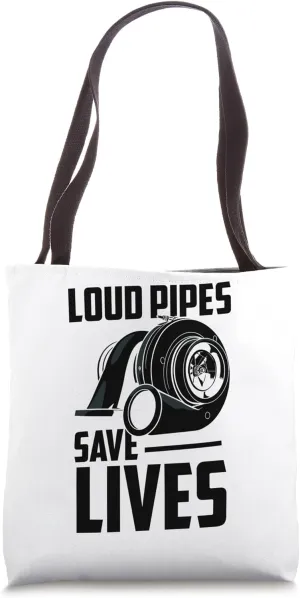 Loud Pipes Exhausts Save Lives Mechanic Car Garage Tools Tote Bag
