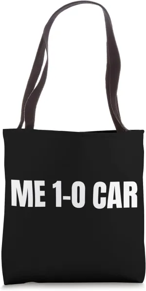 Me 1-0 Car Funny Vehicle Driving and Crashed Vehicle Tote Bag