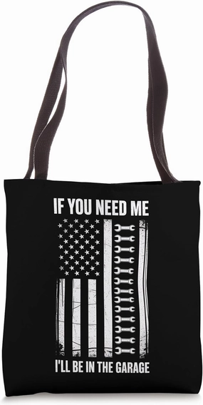 Mechanic American Flag If Need I'll Garage Tote Bag