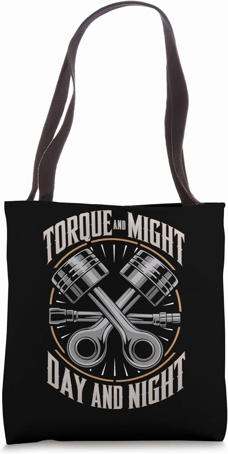 Mechanics Garage Life And Auto Car Guys Torque And Might Tote Bag