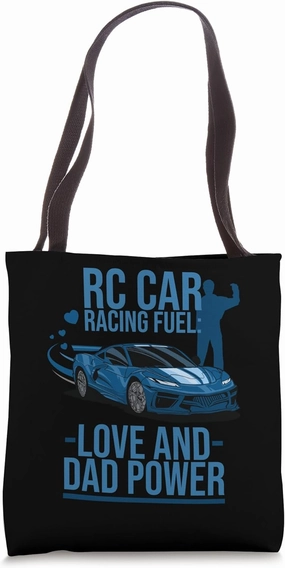 RC Car Racing Fuel: Love and Dad Power Father's Day Daddy Tote Bag