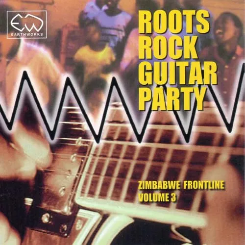 Roots Rock Guitar Party - Zimbabwe Frontline Volume 3