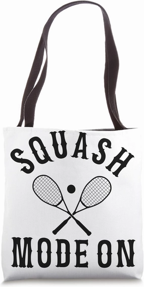 Squash Mode On - Squash Game Squash Sport Tote Bag