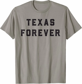 Texas Forever Shirt | Distressed Bold Design T-Shirt