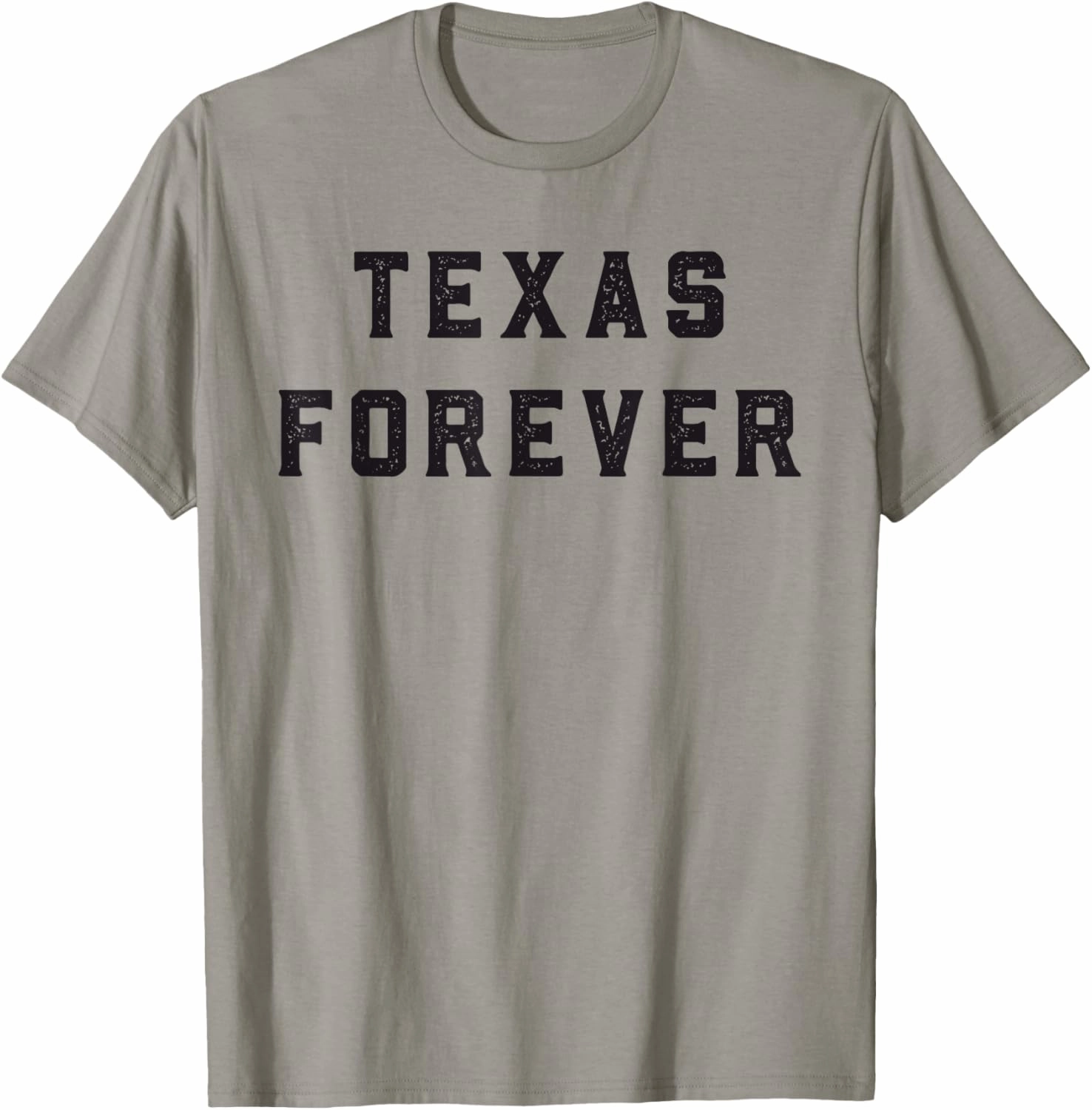 Texas Forever Shirt | Distressed Bold Design T-Shirt
