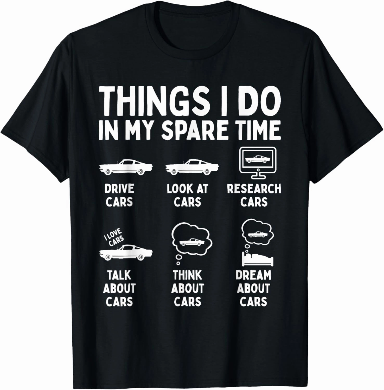 Things I Do in My Spare Time Car Enthusiast Funny Car Guy T-Shirt