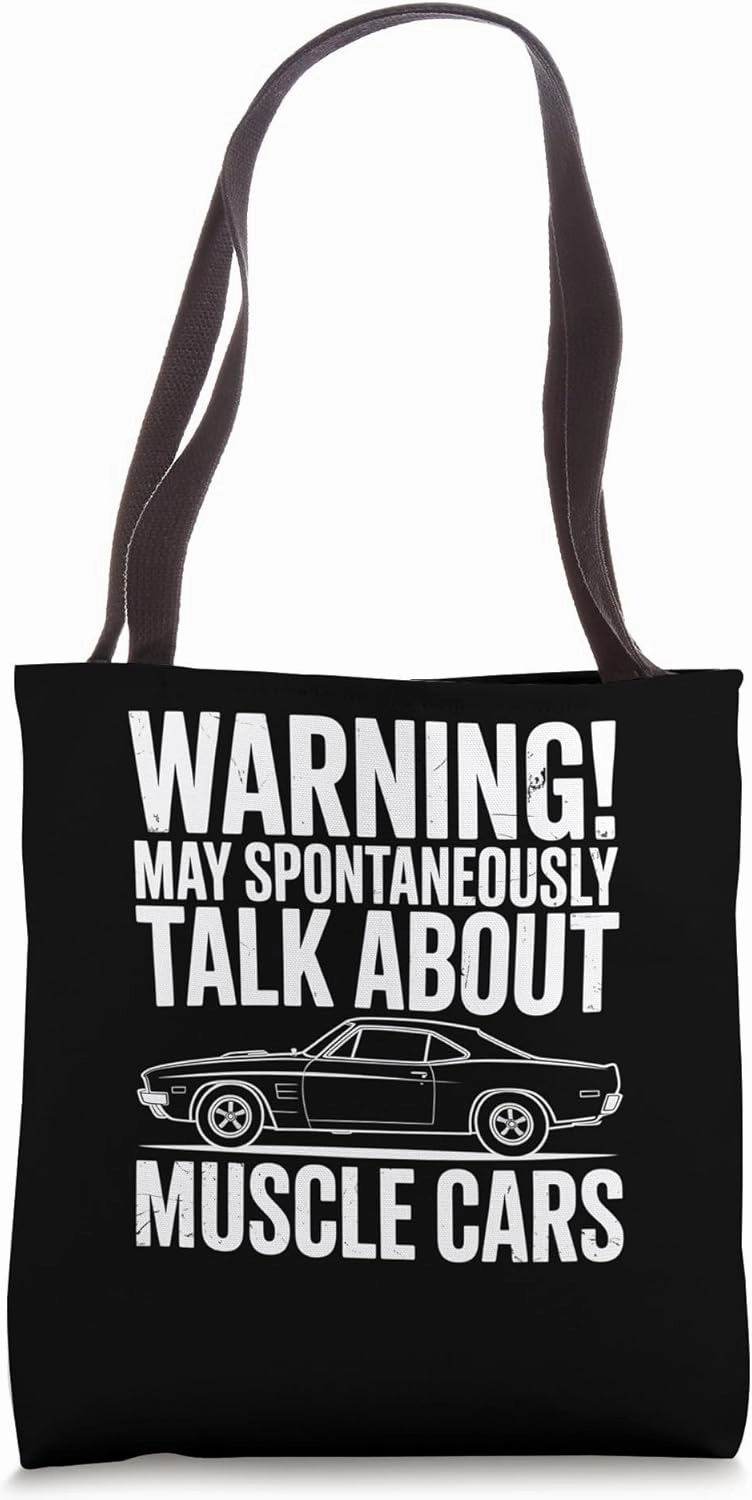 Warning May Spontaneously Talk About Muscle Cars Tote Bag